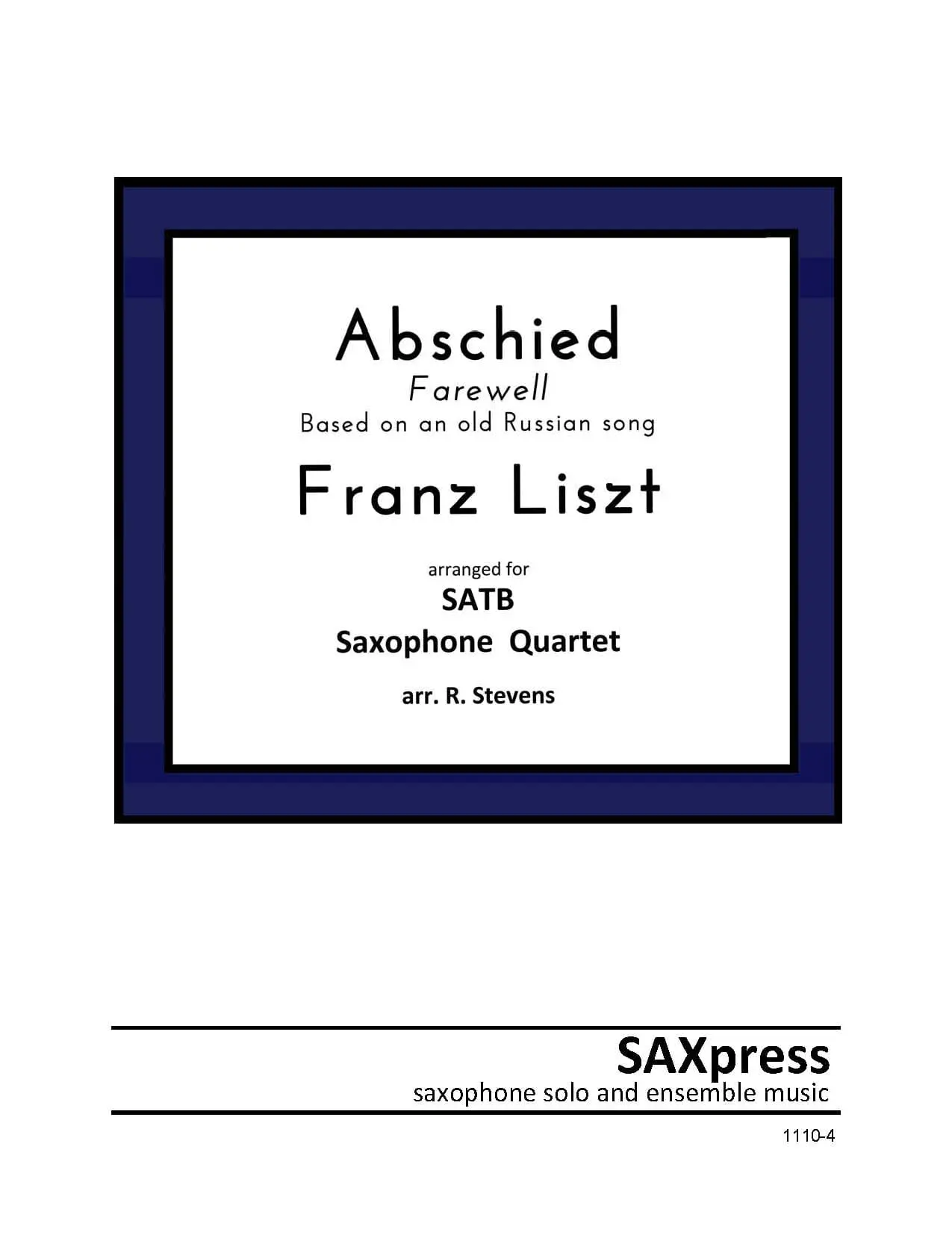 Abschied by Franz Liszt for Saxophone Quartet SATB