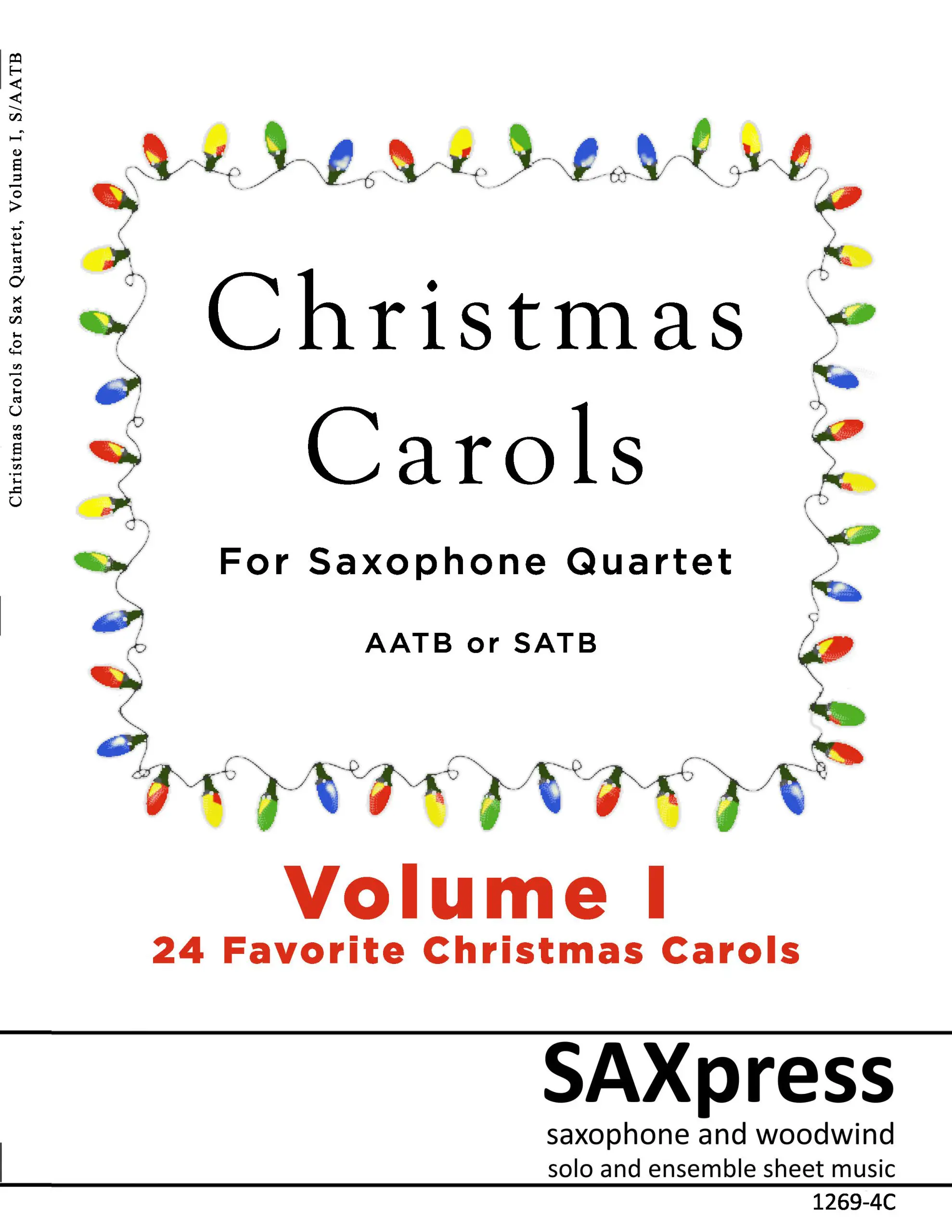 Christmas Carols for Saxophone Quartet Volume 1