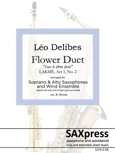 Flower Duet from Lakmé | Sax Duet with Wind Ensemble