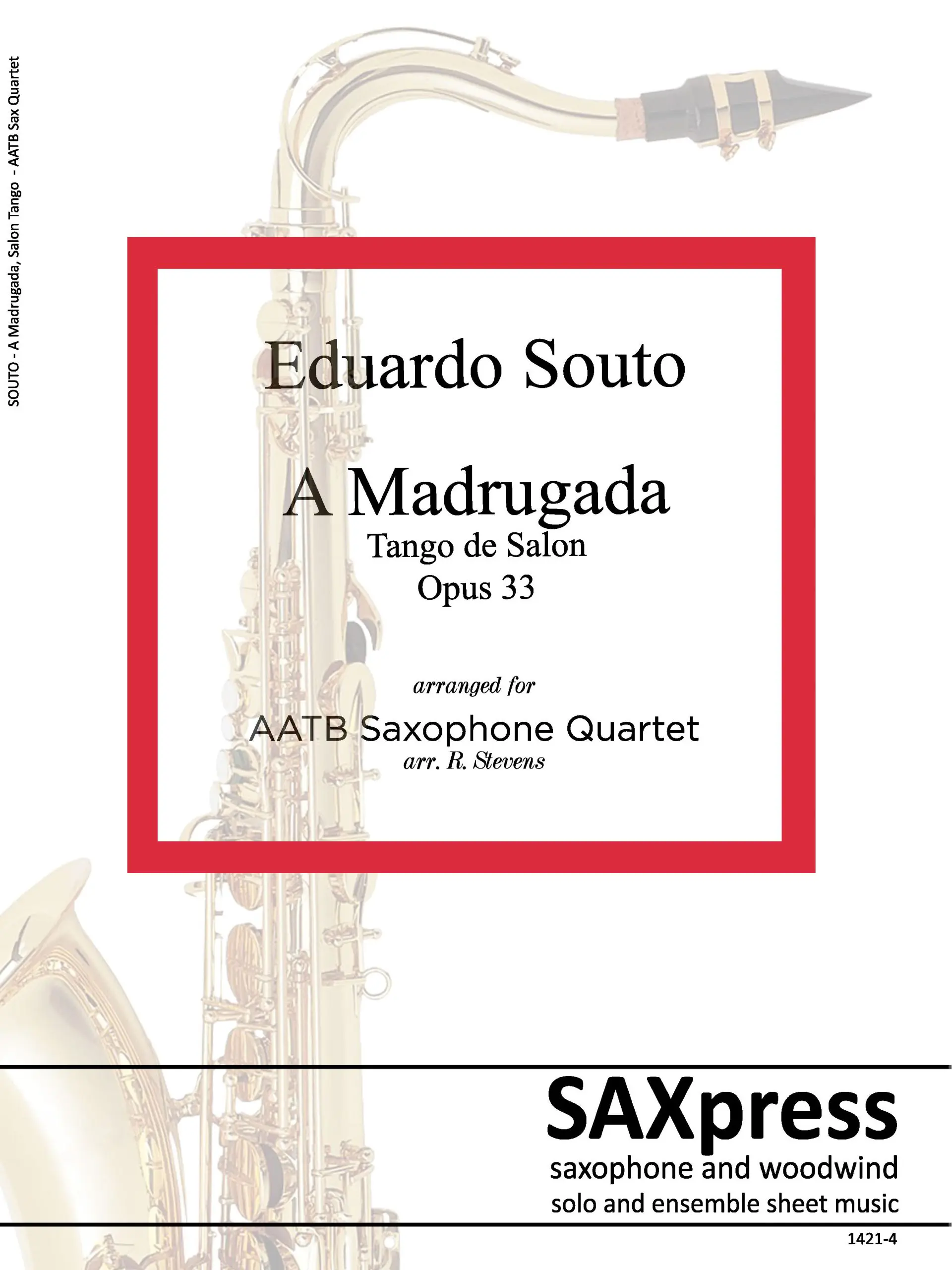 A Madrugada tango de salon by Eduardo Souto arranged for AATB saxophone quartet