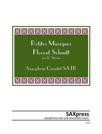 Petites Musiques - Florent Schmitt - Saxophone Quartet
