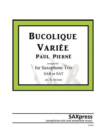 Bucolique Varièe Paul Pierne for saxophone trio