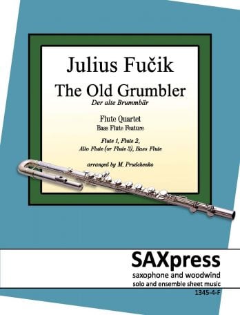 The Old Grumbler, by Julius Fučik for Flute Quartet - Bass Flute feature