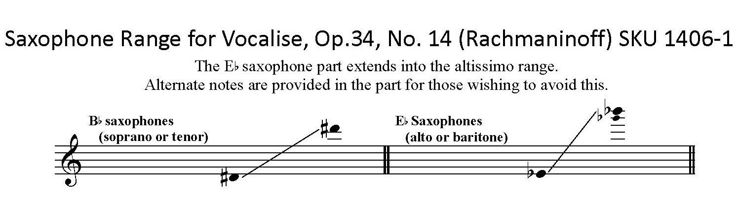 NS-1406-1 RACHMANINOFF Vocalise RANGE Vocalise by Rachmaninoff, arranged for any saxophone solo with piano. Image showing range of solo saxophone parts.